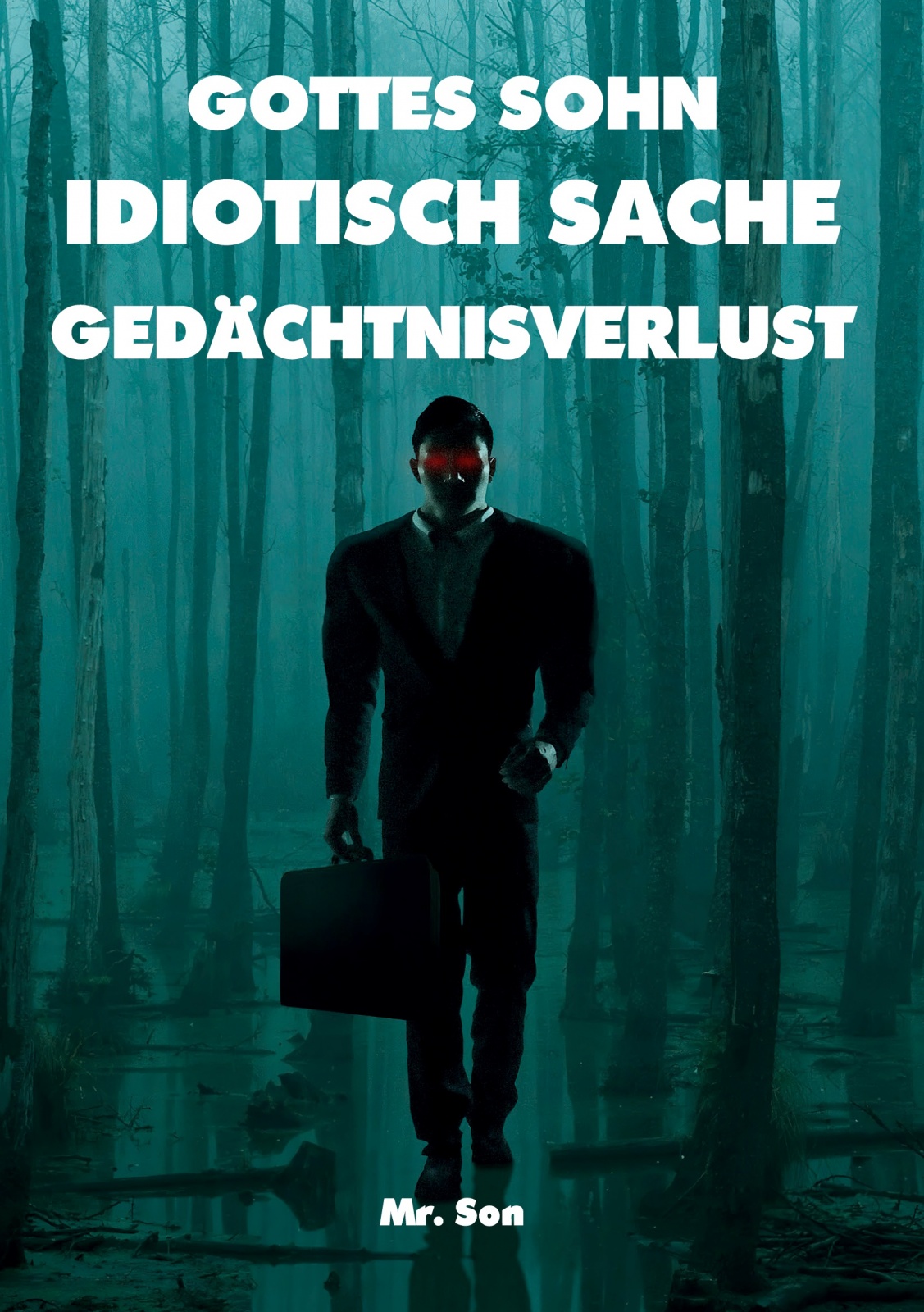 Gottes sohn-idiotisch sache-gedächtnisverlust Gottes sohn-idiotisch sache-gedächtnisverlust Suomen vanhin kirjakauppa - Vuodesta 1899