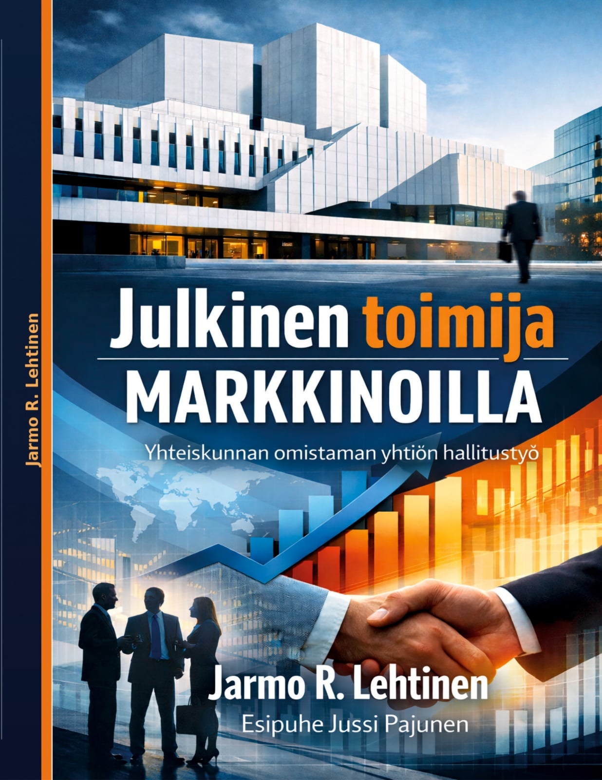 Julkinen toimija markkinoilla : yhteiskunnan omistaman yhtiön hallitustyö Julkinen toimija markkinoilla : yhteiskunnan omistaman yhtiön hallitustyö Suomen vanhin kirjakauppa - Vuodesta 1899