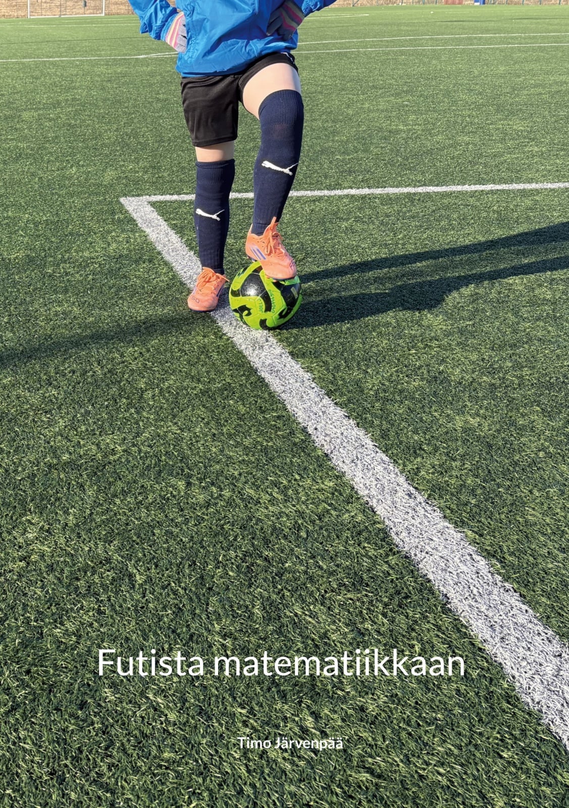 Futista matematiikkaan Futista matematiikkaan Suomen vanhin kirjakauppa - Vuodesta 1899