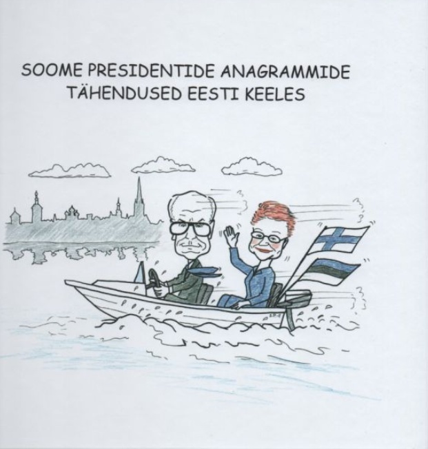 Soome presidentide anagrammide tähendused eesti keeles Soome presidentide anagrammide tähendused eesti keeles Suomen vanhin kirjakauppa - Vuodesta 1899