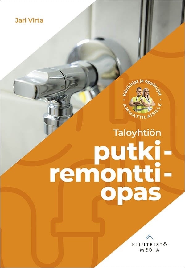 Taloyhtiön putkiremonttiopas Taloyhtiön putkiremonttiopas Suomen vanhin kirjakauppa - Vuodesta 1899