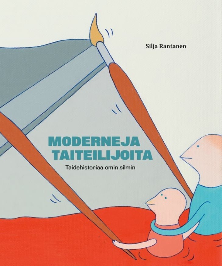 Moderneja taiteilijoita : taidehistoriaa omin silmin Moderneja taiteilijoita : taidehistoriaa omin silmin Suomen vanhin kirjakauppa - Vuodesta 1899