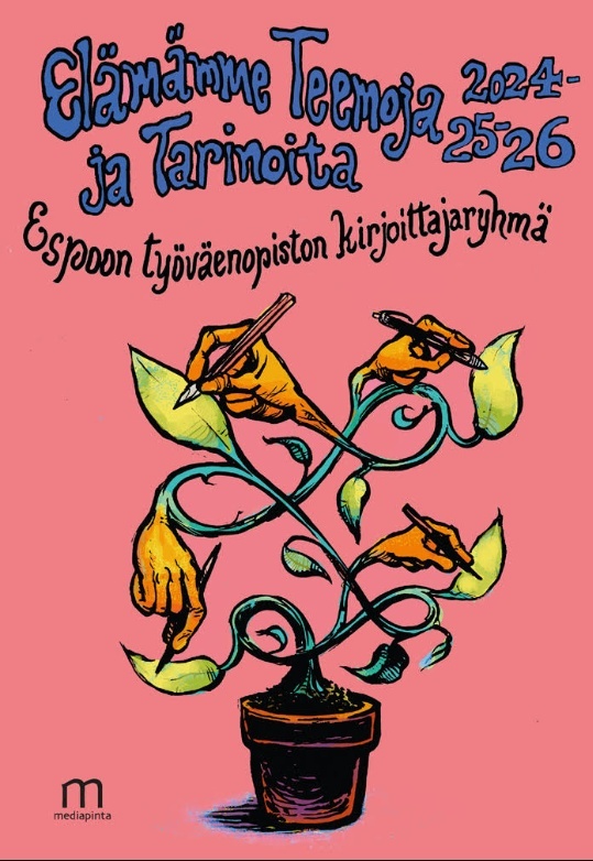 Elämämme teemoja ja tarinoita 2024-25-26 Elämämme teemoja ja tarinoita 2024-25-26 Suomen vanhin kirjakauppa - Vuodesta 1899