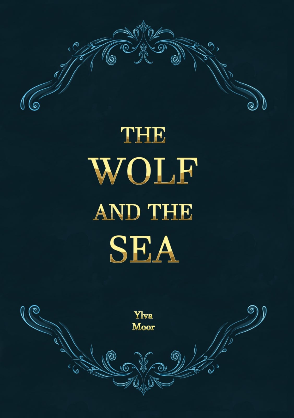 The Wolf and the sea The Wolf and the sea