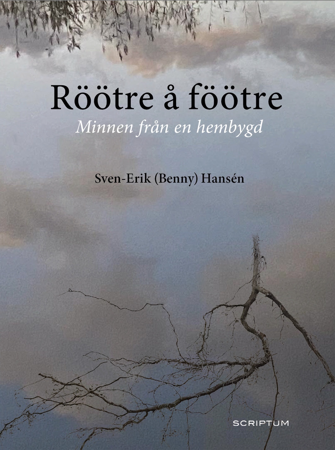 Röötre å föötre – Minnen från en hembygd Röötre å föötre – Minnen från en hembygd Suomen vanhin kirjakauppa - Vuodesta 1899