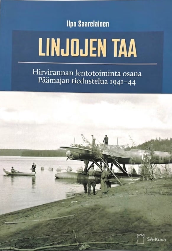 Linjojen taa : Hirvirannan lentotoiminta osana Päämajan tiedustelua 1941–44 Linjojen taa : Hirvirannan lentotoiminta osana Päämajan tiedustelua 1941–44 Suomen vanhin kirjakauppa - Vuodesta 1899