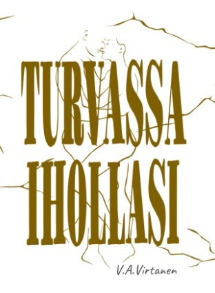 Turvassa ihollasi Turvassa ihollasi Suomen vanhin kirjakauppa - Vuodesta 1899