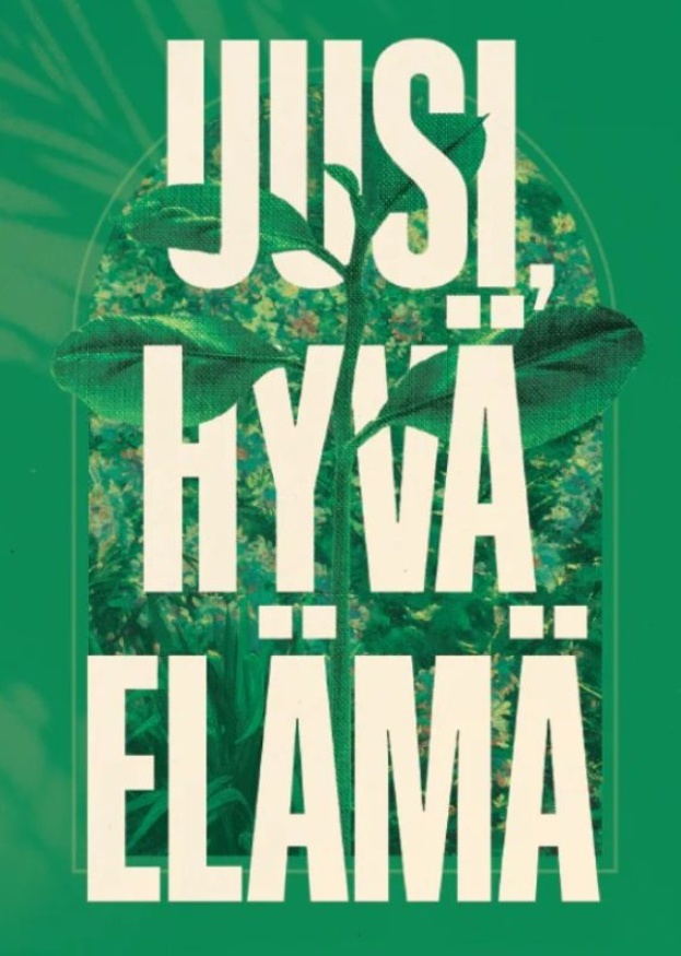 Uusi hyvä elämä Uusi hyvä elämä Suomen vanhin kirjakauppa - Vuodesta 1899