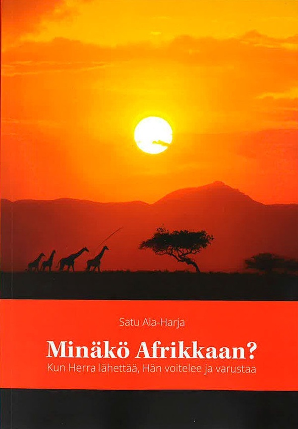 Minäkö Afrikkaan? : Kun Herra lähettää, hän voitelee ja varustaa Suomen vanhin kirjakauppa - Vuodesta 1899