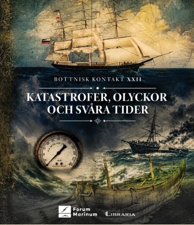 Katastrofer, olyckor och svåra tider : Bottnisk kontakt 22 Katastrofer, olyckor och svåra tider : Bottnisk kontakt 22 Suomen vanhin kirjakauppa - Vuodesta 1899