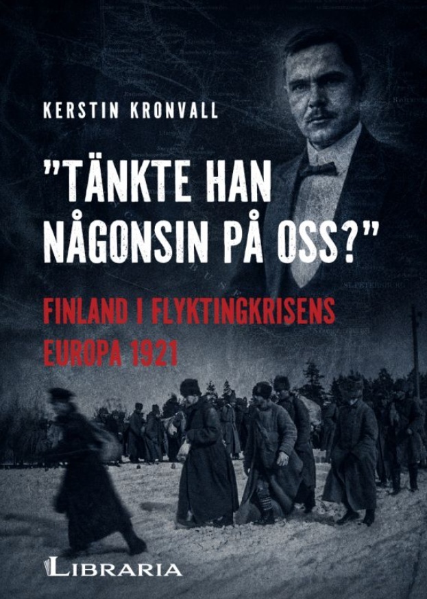 Tänkte han någonsin på oss? : Finland i flyktingkrisens Europa 1921 Suomen vanhin kirjakauppa - Vuodesta 1899