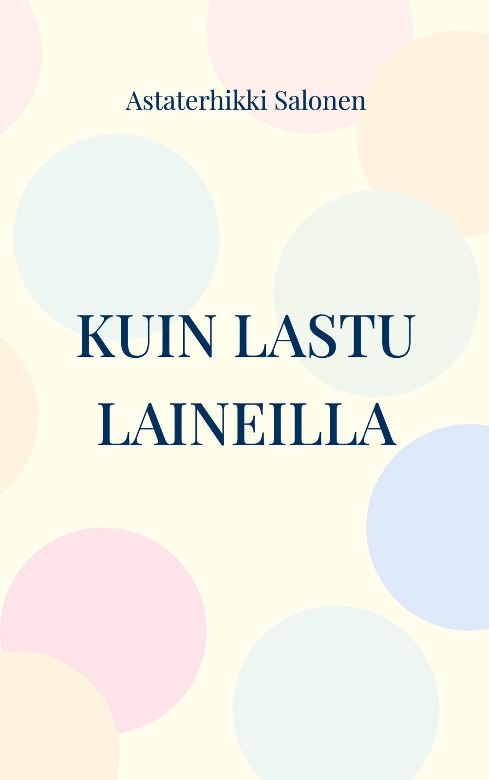 Kuin lastu laineilla : hetkiä Suomen vanhin kirjakauppa - Vuodesta 1899