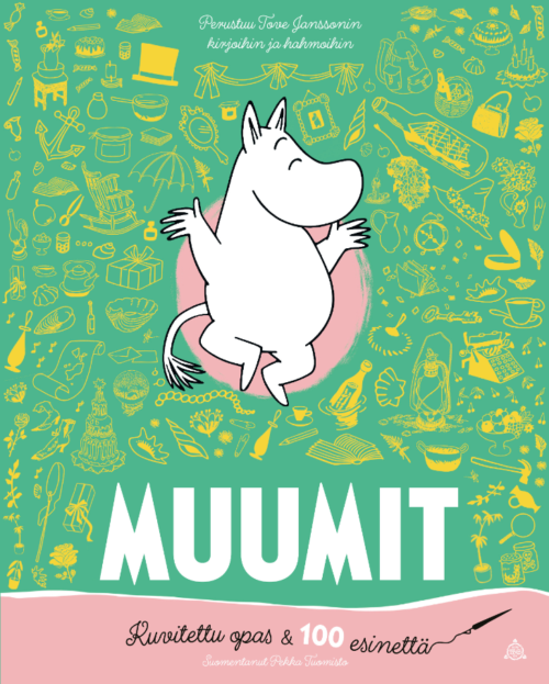 Muumit: Kuvitettu opas & 100 esinettä