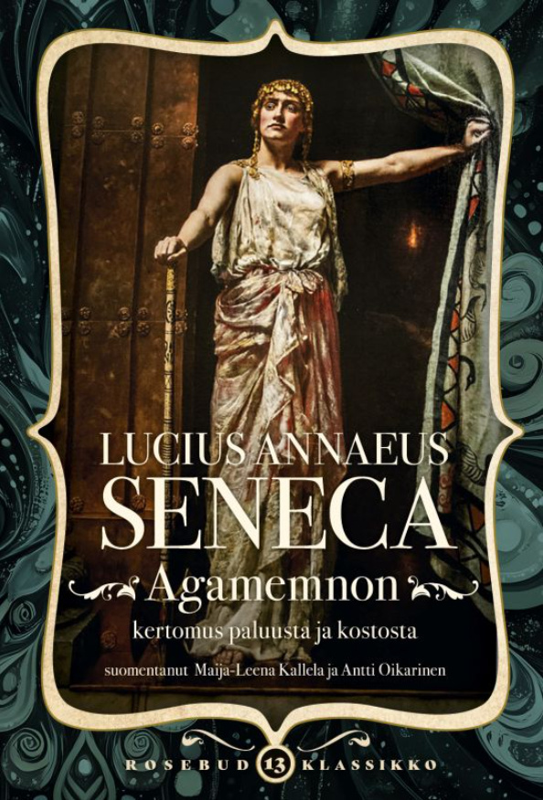 Agamemnon : kertomus paluusta ja kostosta Agamemnon : kertomus paluusta ja kostosta Suomen vanhin kirjakauppa - Vuodesta 1899