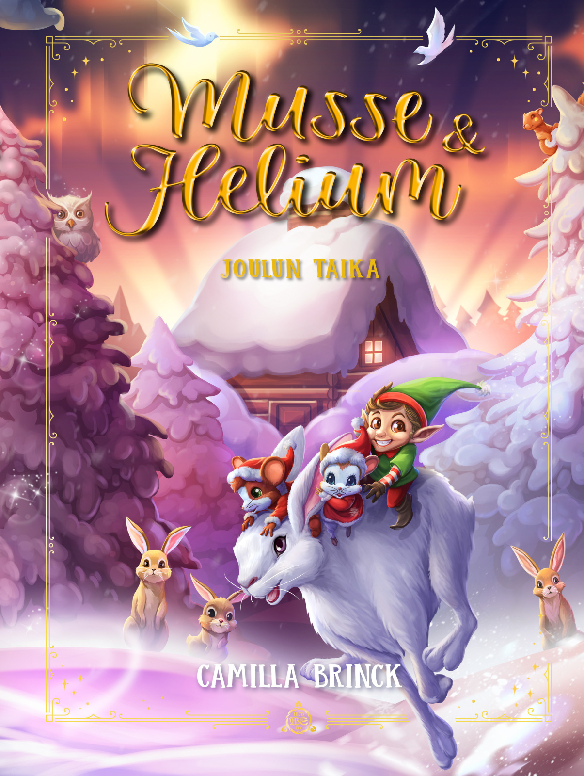 Musse ja Helium: Joulun taika Musse ja Helium: Joulun taika Suomen vanhin kirjakauppa - Vuodesta 1899