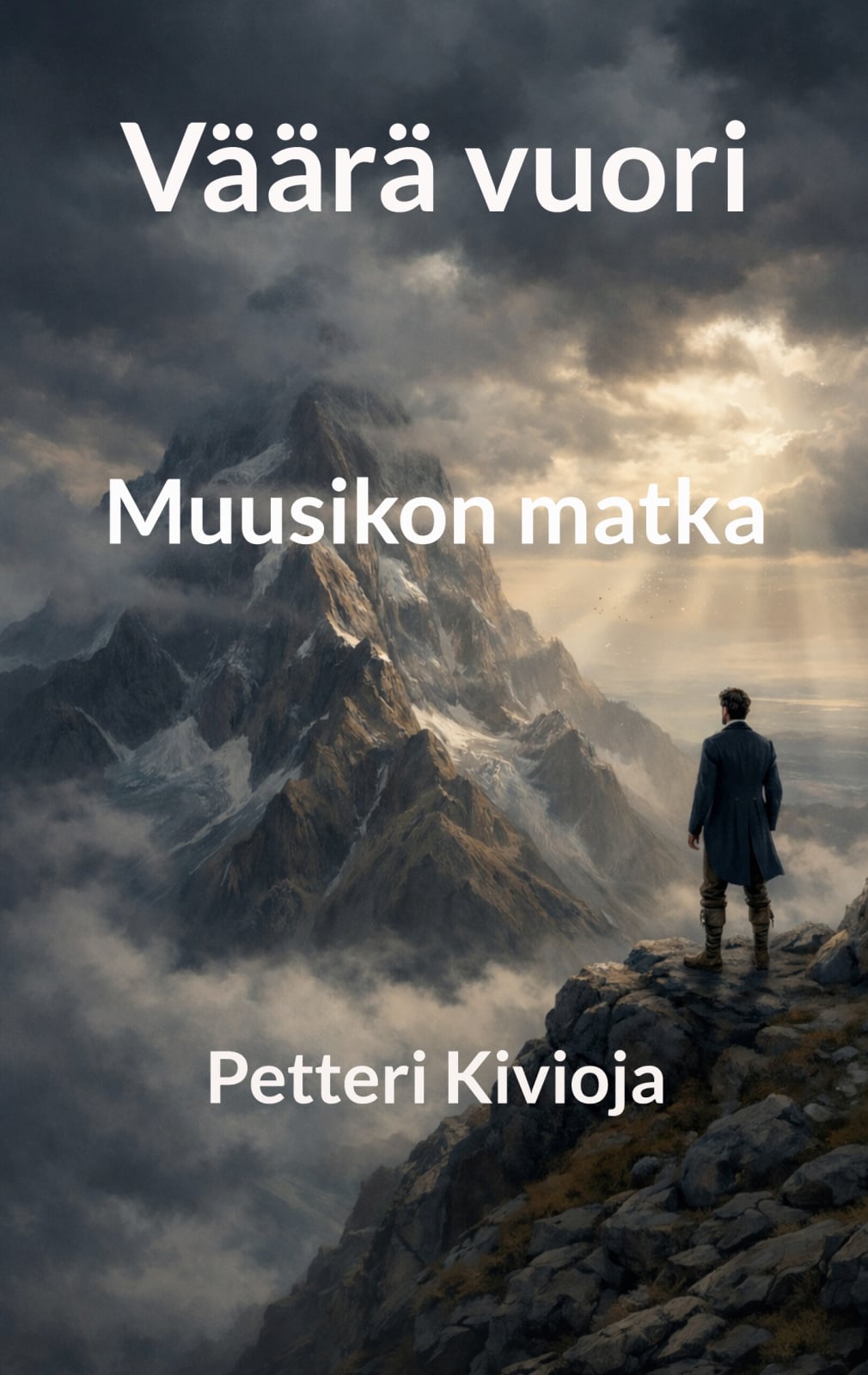 Väärä vuori : muusikon matka Väärä vuori : muusikon matka Suomen vanhin kirjakauppa - Vuodesta 1899