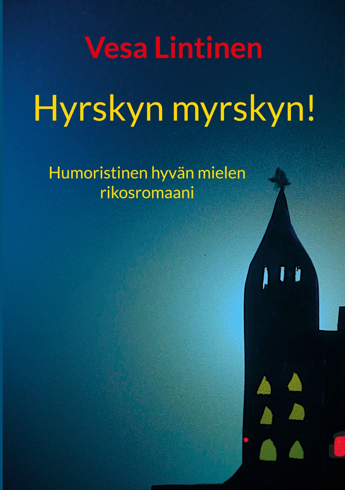 Hyrskyn myrskyn : hyvän mielen rikosromaani Suomen vanhin kirjakauppa - Vuodesta 1899