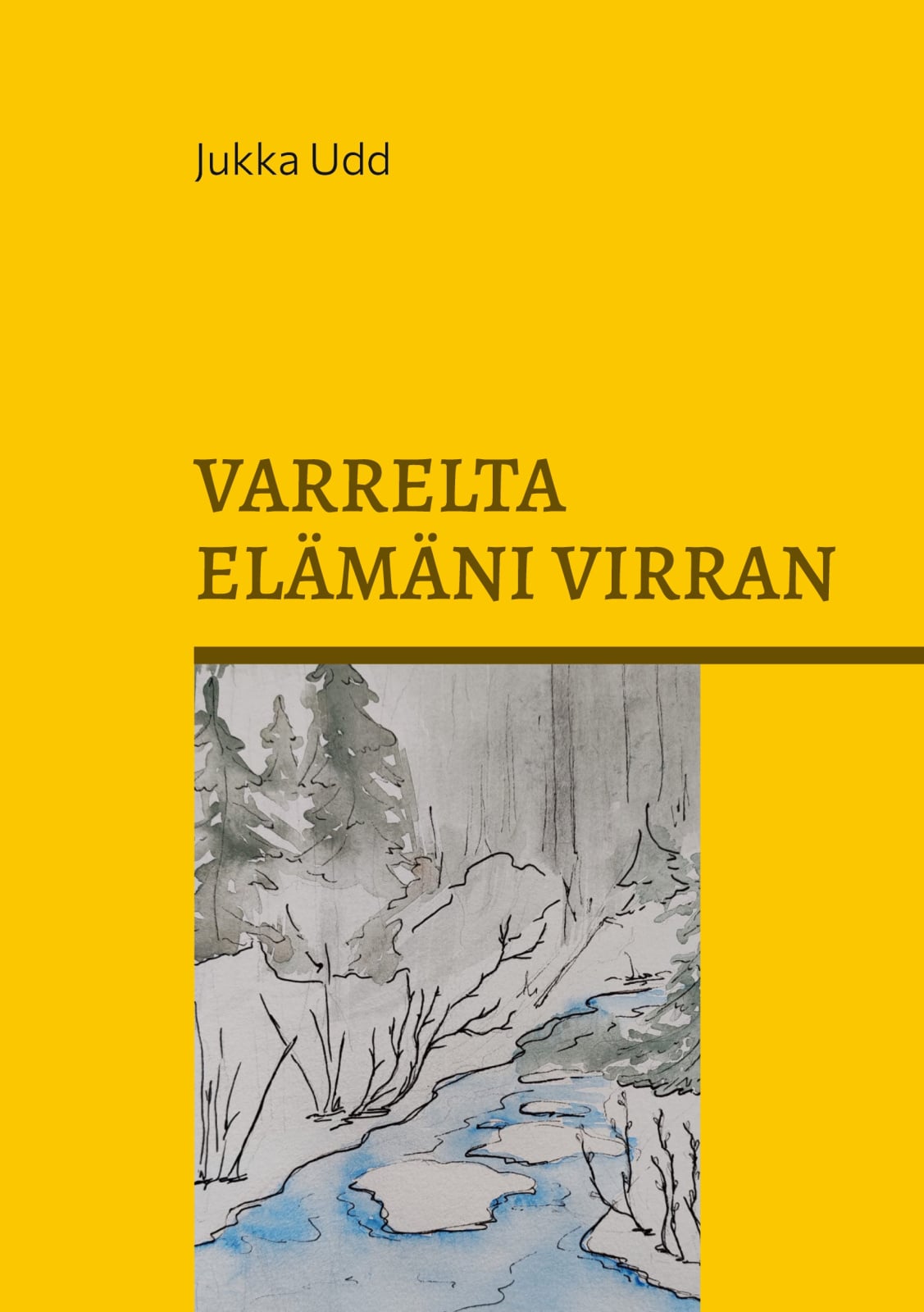 Varrelta elämäni virran Varrelta elämäni virran Suomen vanhin kirjakauppa - Vuodesta 1899