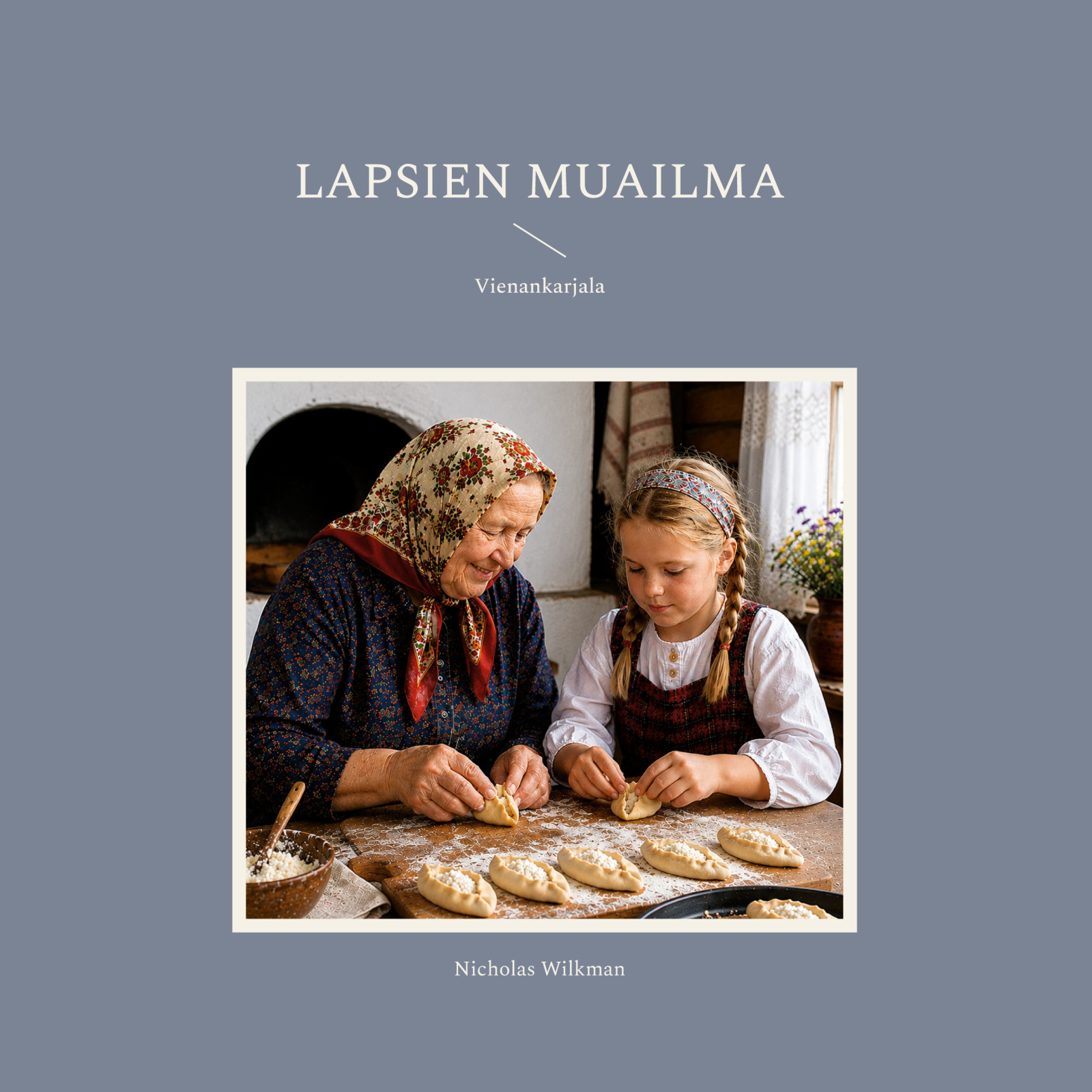 Lapsien muailma – Vienankarjala Suomen vanhin kirjakauppa - Vuodesta 1899
