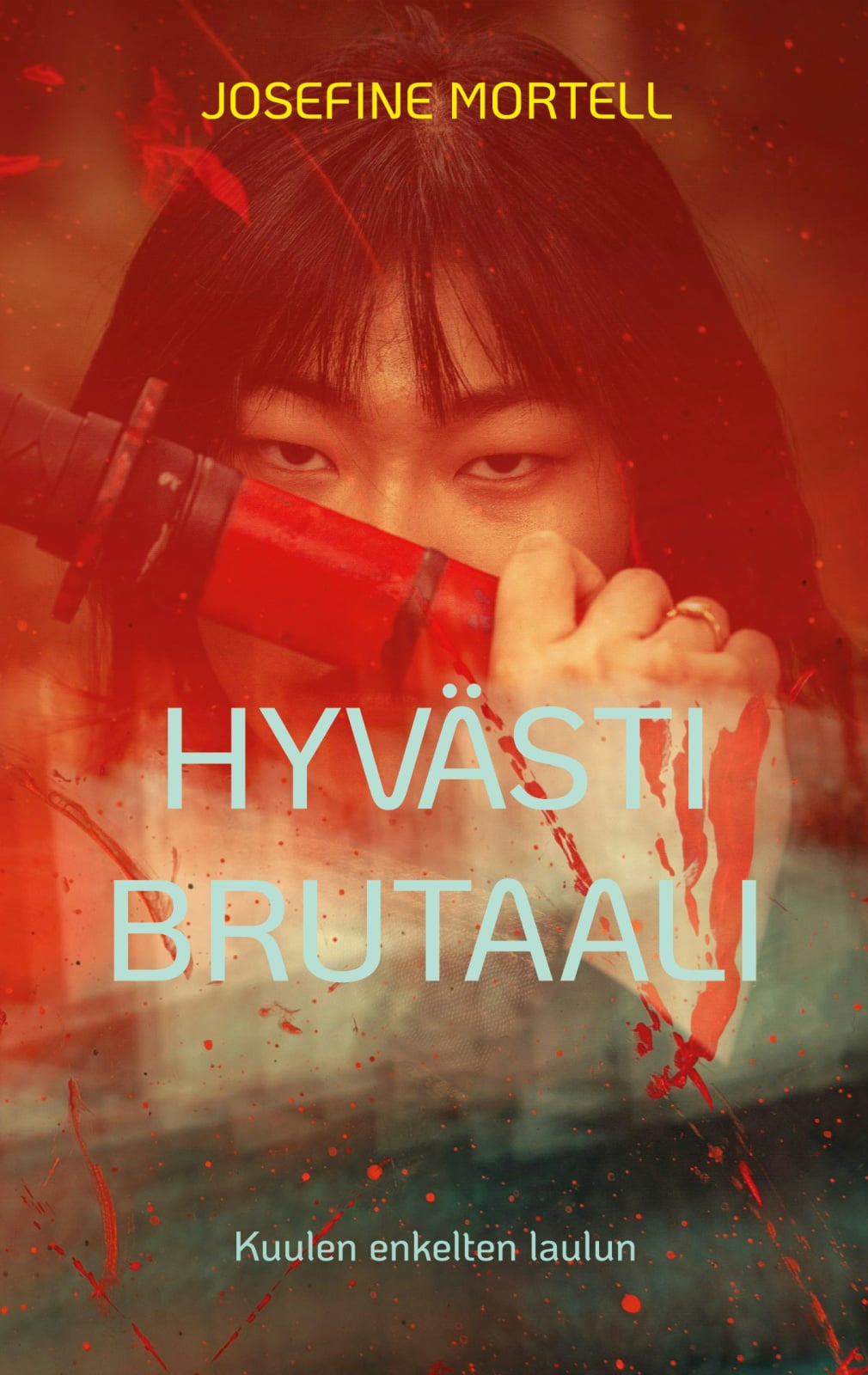 Hyvästi brutaali : kuulen enkelten laulun Hyvästi brutaali : kuulen enkelten laulun Suomen vanhin kirjakauppa - Vuodesta 1899