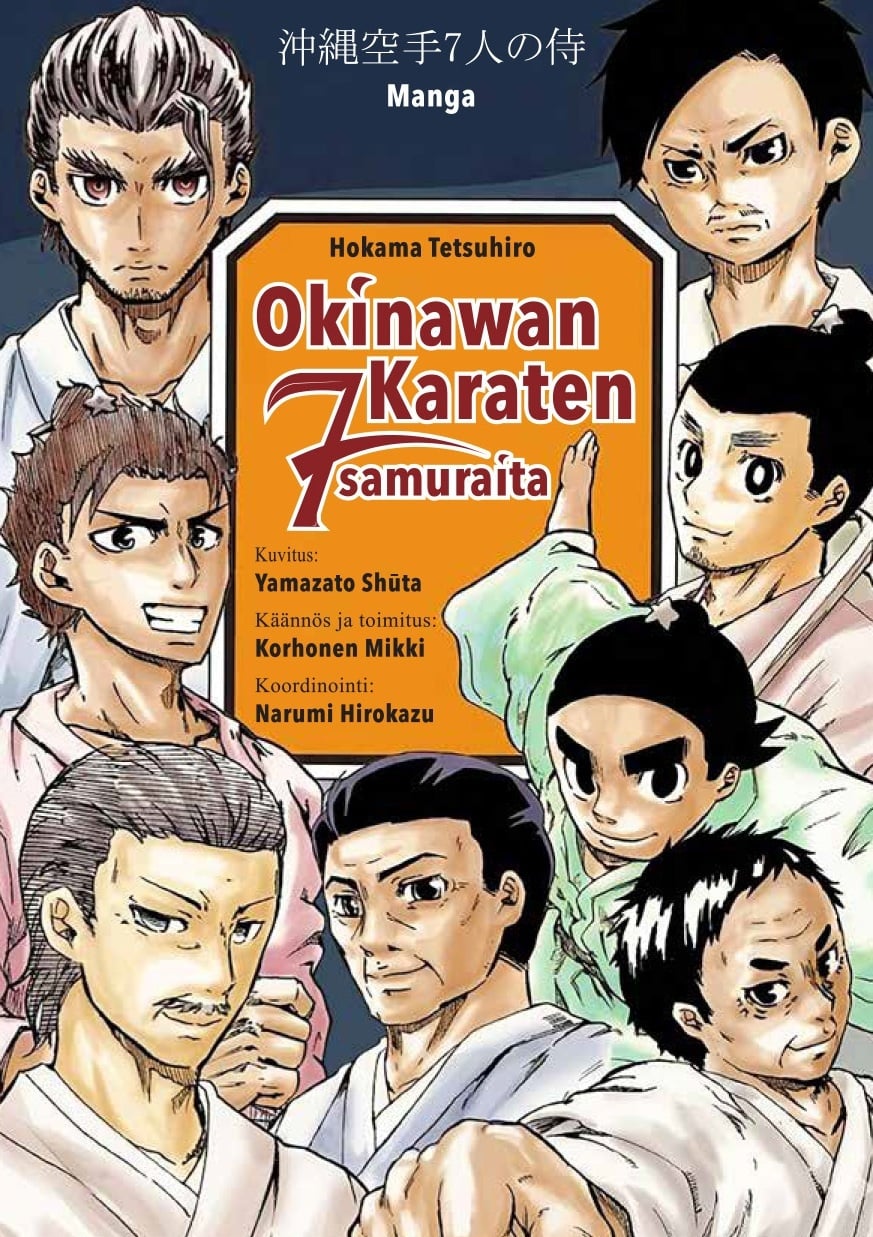 Okinawan karaten 7 samuraita : historiallinen manga Okinawan karaten 7 samuraita : historiallinen manga Suomen vanhin kirjakauppa - Vuodesta 1899