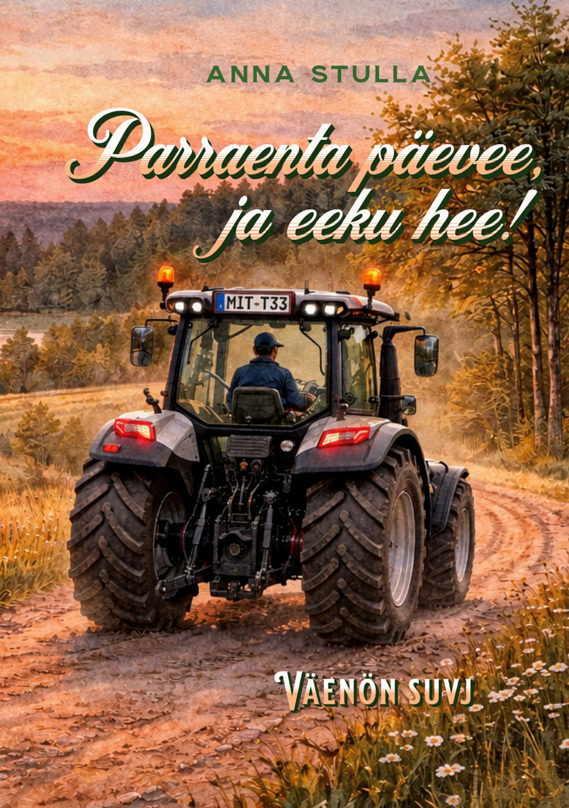 Parraenta päevee, ja eeku hee! : Väenön suvj Parraenta päevee, ja eeku hee! : Väenön suvj Suomen vanhin kirjakauppa - Vuodesta 1899