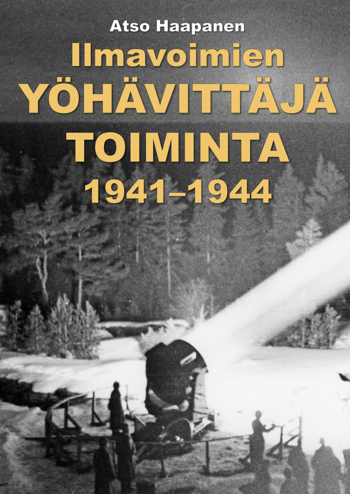 Ilmavoimien yöhävittäjätoiminta 1941-1944 Suomen vanhin kirjakauppa - Vuodesta 1899