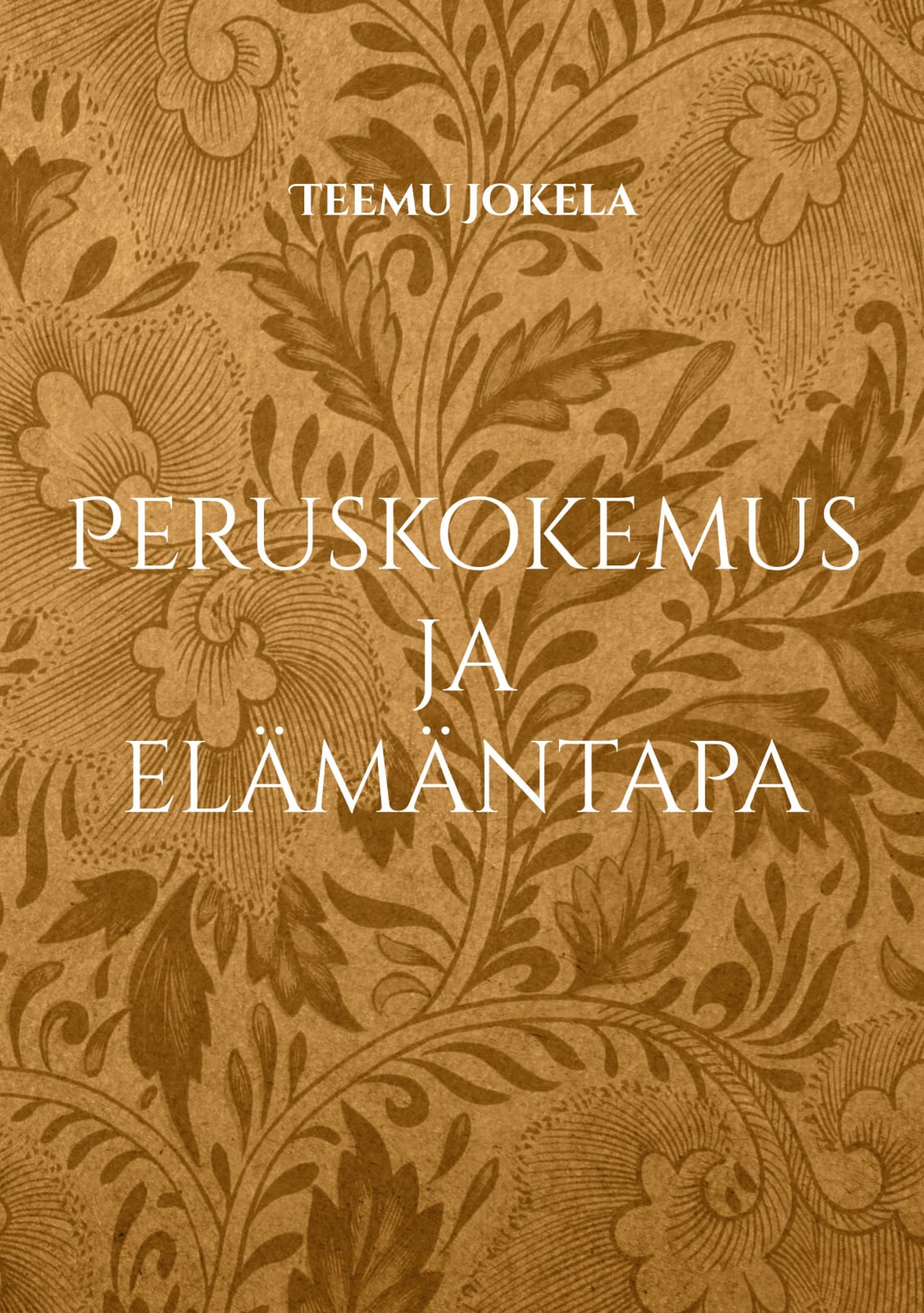 Peruskokemus ja elämäntapa : jälkipsykologisen ihmiskuvan peruskäsitteitä Suomen vanhin kirjakauppa - Vuodesta 1899