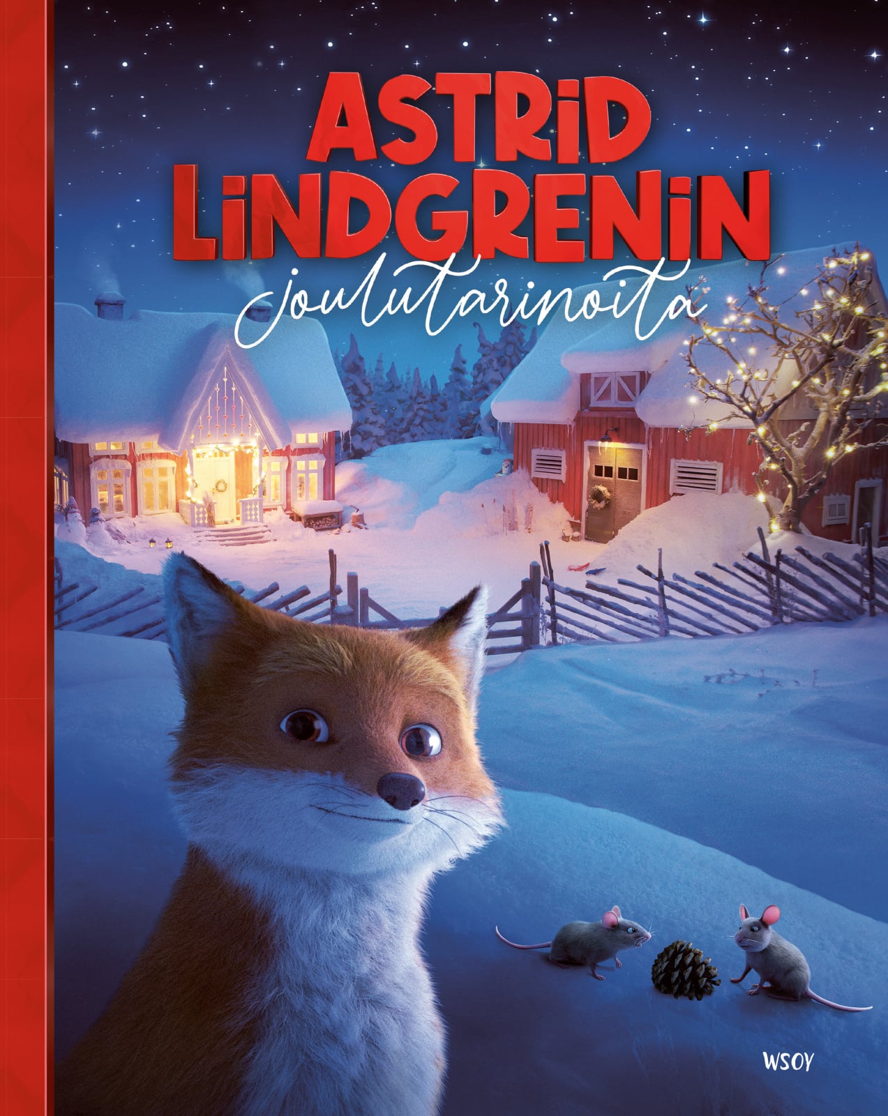 Astrid Lindgrenin joulutarinoita Astrid Lindgrenin joulutarinoita Suomen vanhin kirjakauppa - Vuodesta 1899