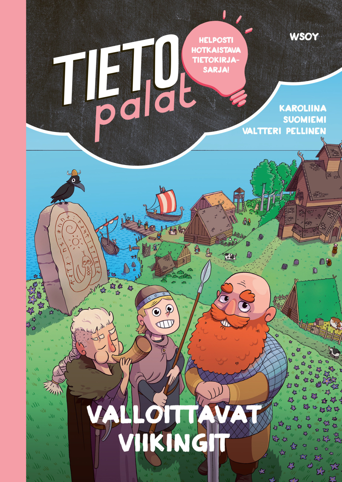 Tietopalat: Valloittavat viikingit Tietopalat: Valloittavat viikingit Suomen vanhin kirjakauppa - Vuodesta 1899