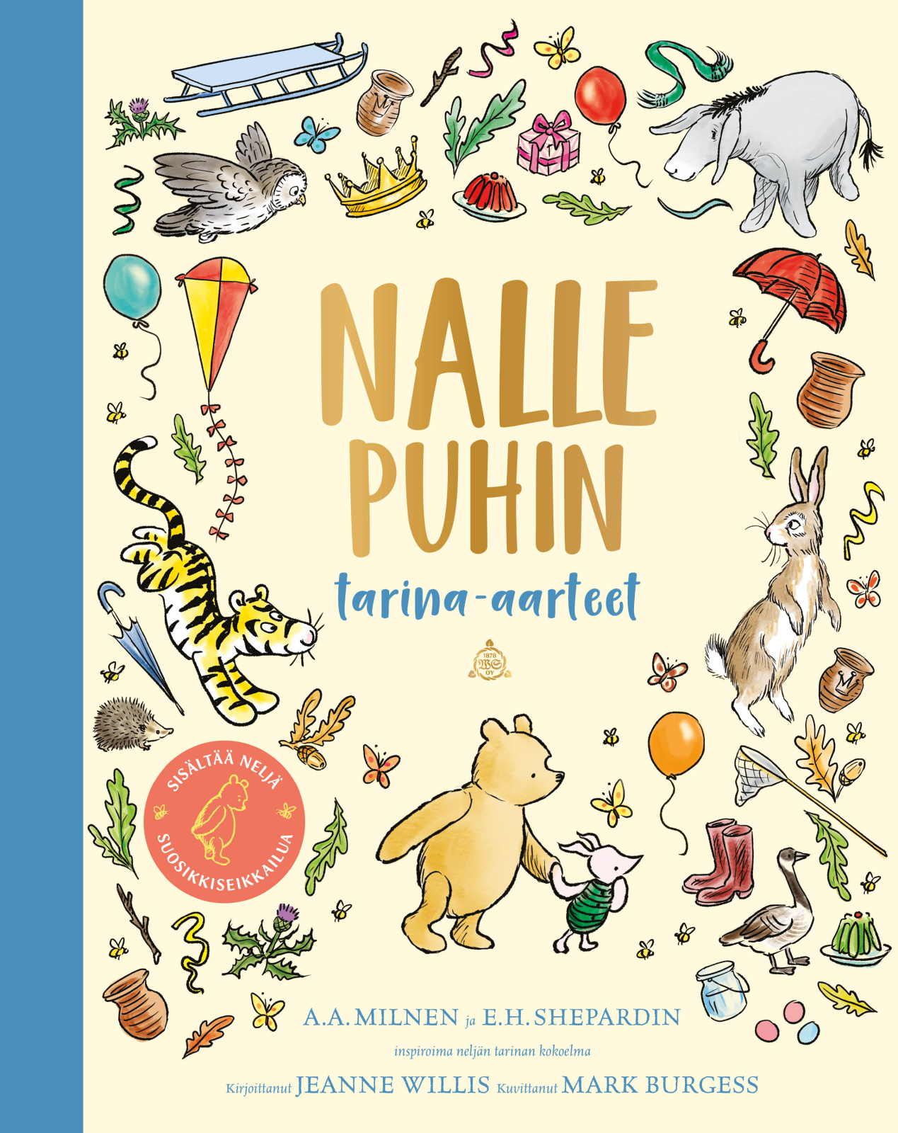 Nalle Puhin tarina-aarteet Nalle Puhin tarina-aarteet Suomen vanhin kirjakauppa - Vuodesta 1899