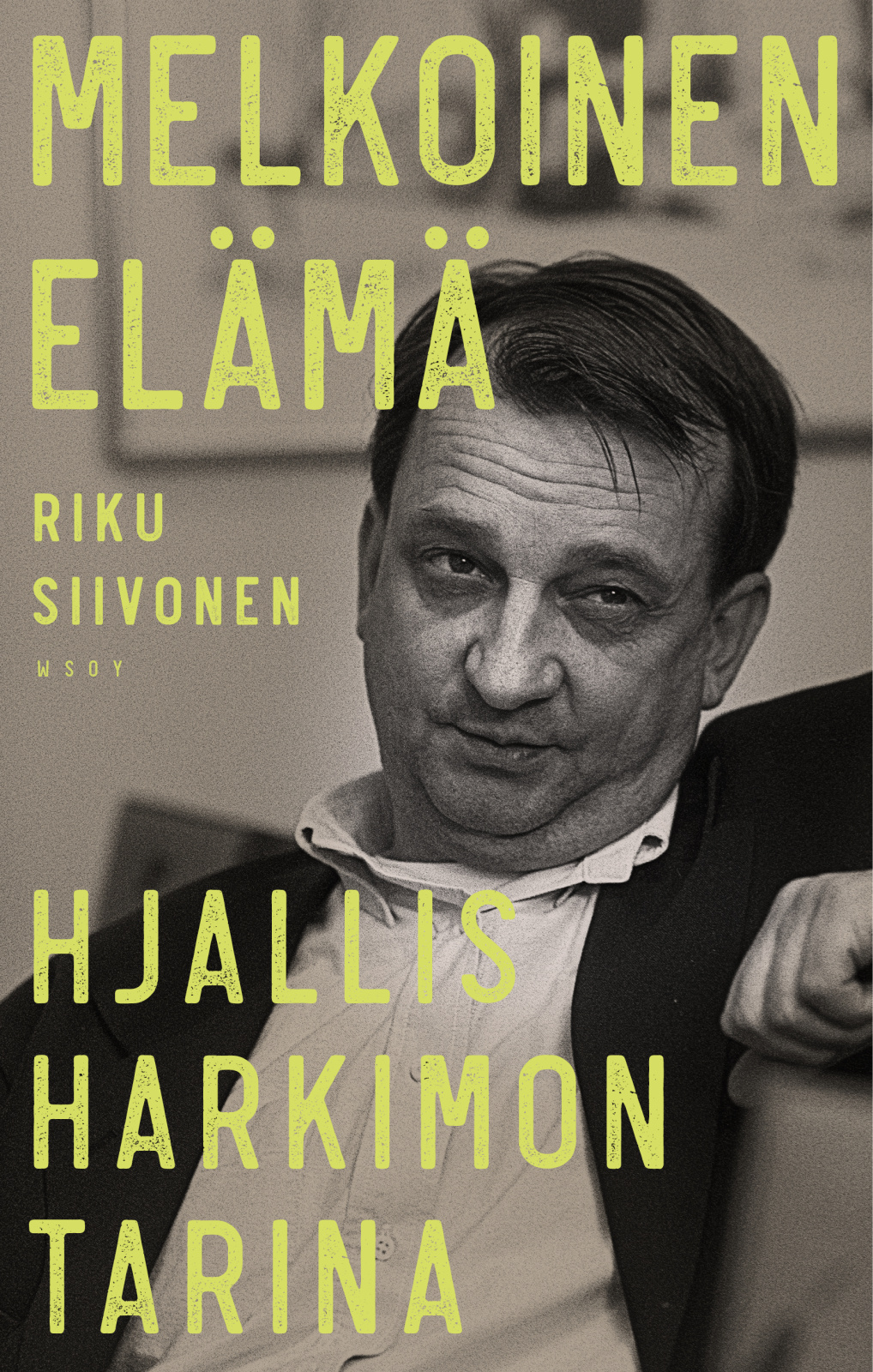 Melkoinen elämä. Hjallis Harkimon tarina Suomen vanhin kirjakauppa - Vuodesta 1899