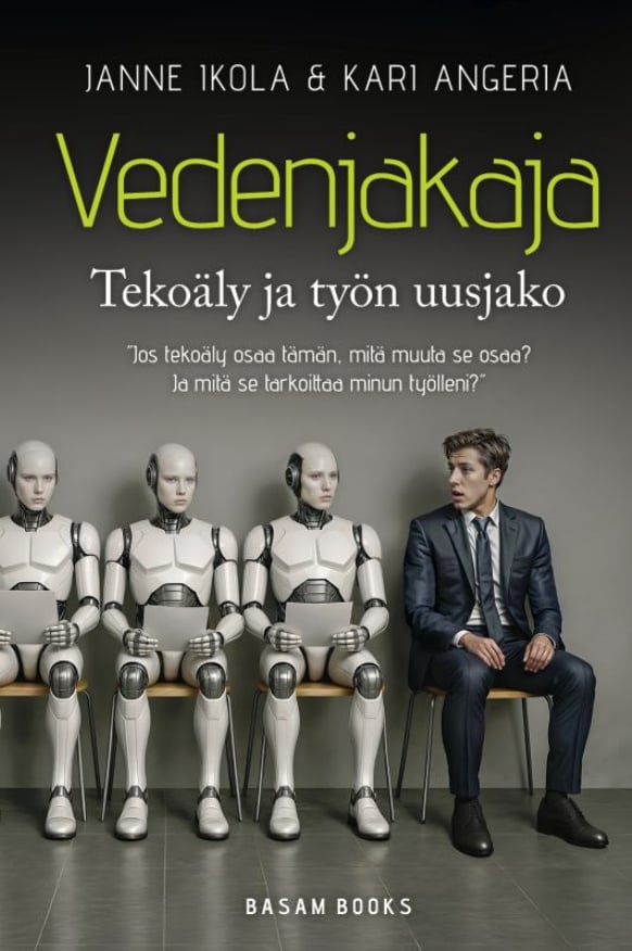 Vedenjakaja : tekoäly ja työn uusjako Vedenjakaja : tekoäly ja työn uusjako Suomen vanhin kirjakauppa - Vuodesta 1899