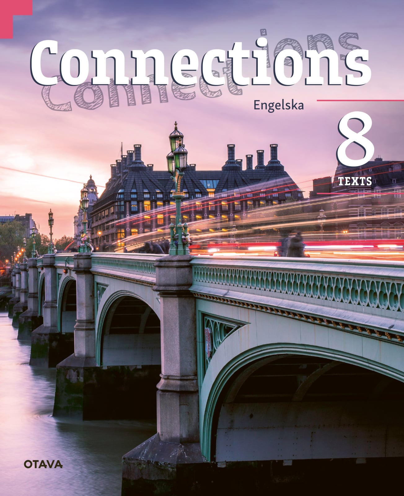 Connections Engelska 8 Texts Connections Engelska 8 Texts Suomen vanhin kirjakauppa - Vuodesta 1899