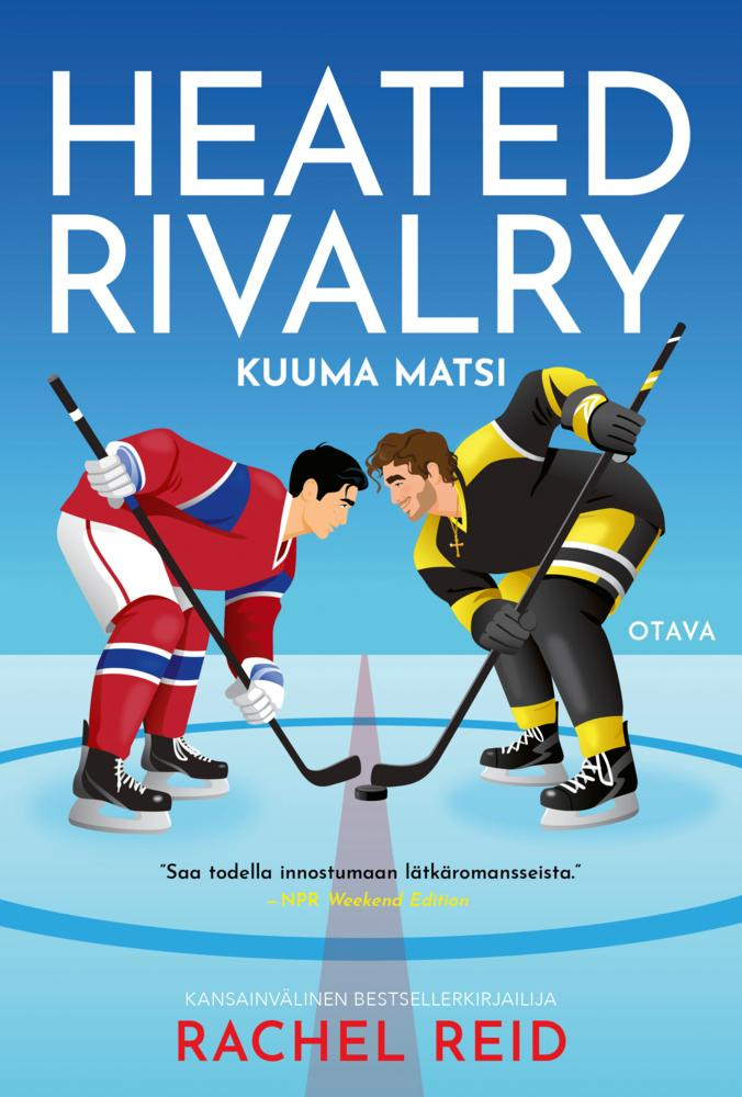 Heated Rivalry — Kuuma matsi Heated Rivalry — Kuuma matsi Suomen vanhin kirjakauppa - Vuodesta 1899