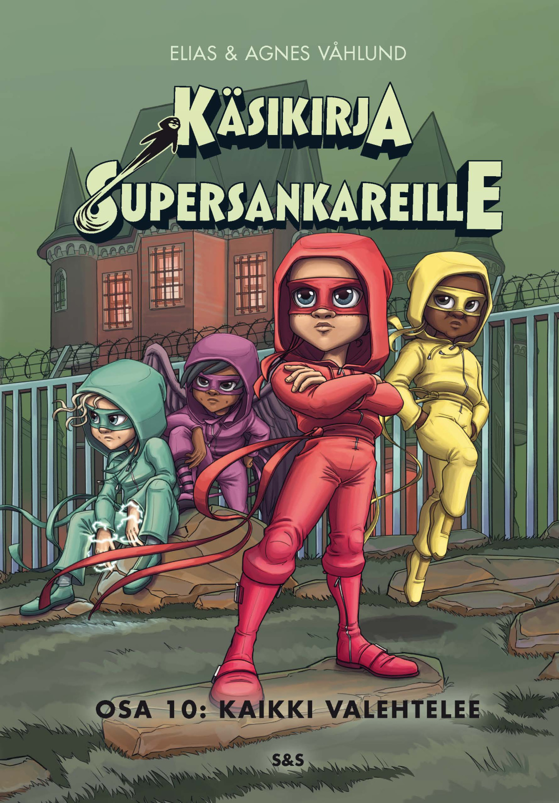 Käsikirja supersankareille : Osa 10: Kaikki valehtelee Käsikirja supersankareille : Osa 10: Kaikki valehtelee Suomen vanhin kirjakauppa - Vuodesta 1899