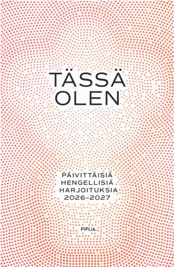 Tässä olen : päivittäisiä hengellisiä harjoituksia 2026-2027 Tässä olen : päivittäisiä hengellisiä harjoituksia 2026-2027 Suomen vanhin kirjakauppa - Vuodesta 1899