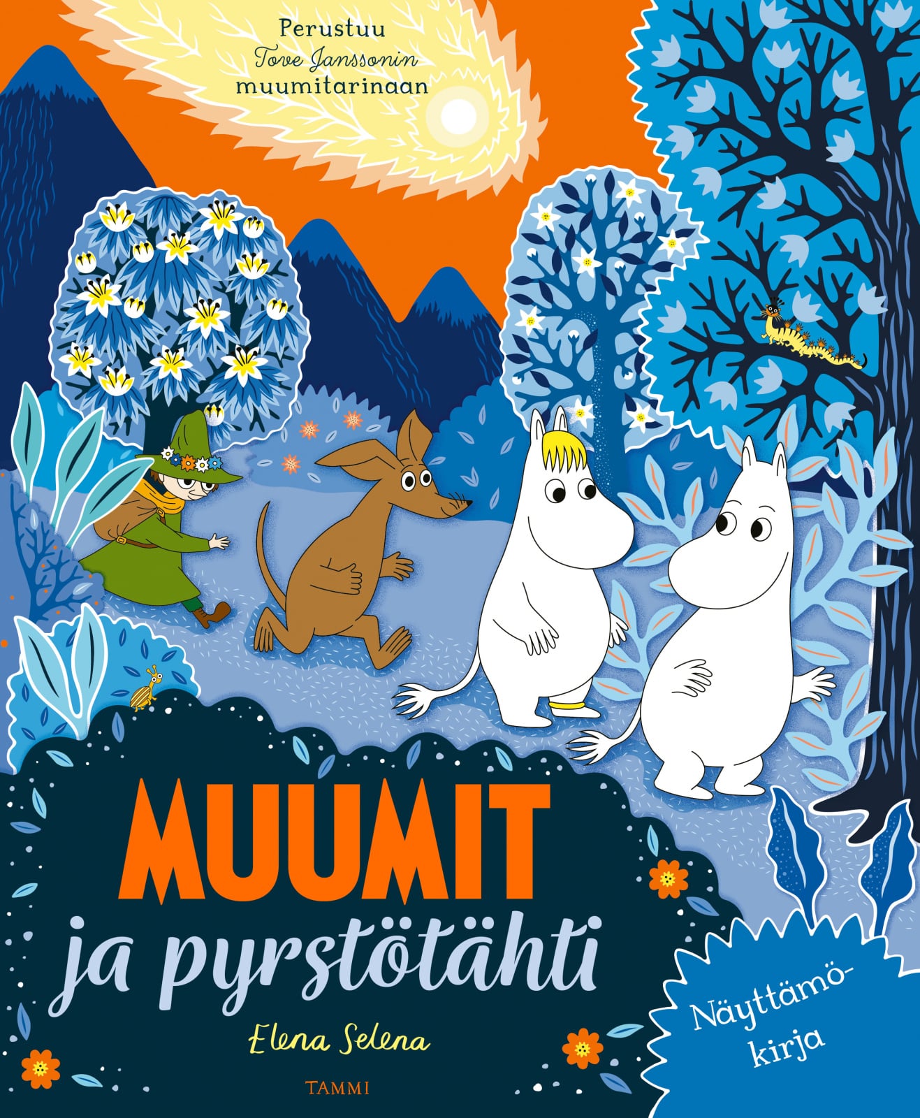Muumit ja pyrstötähti. Näyttämökirja Muumit ja pyrstötähti. Näyttämökirja Suomen vanhin kirjakauppa - Vuodesta 1899