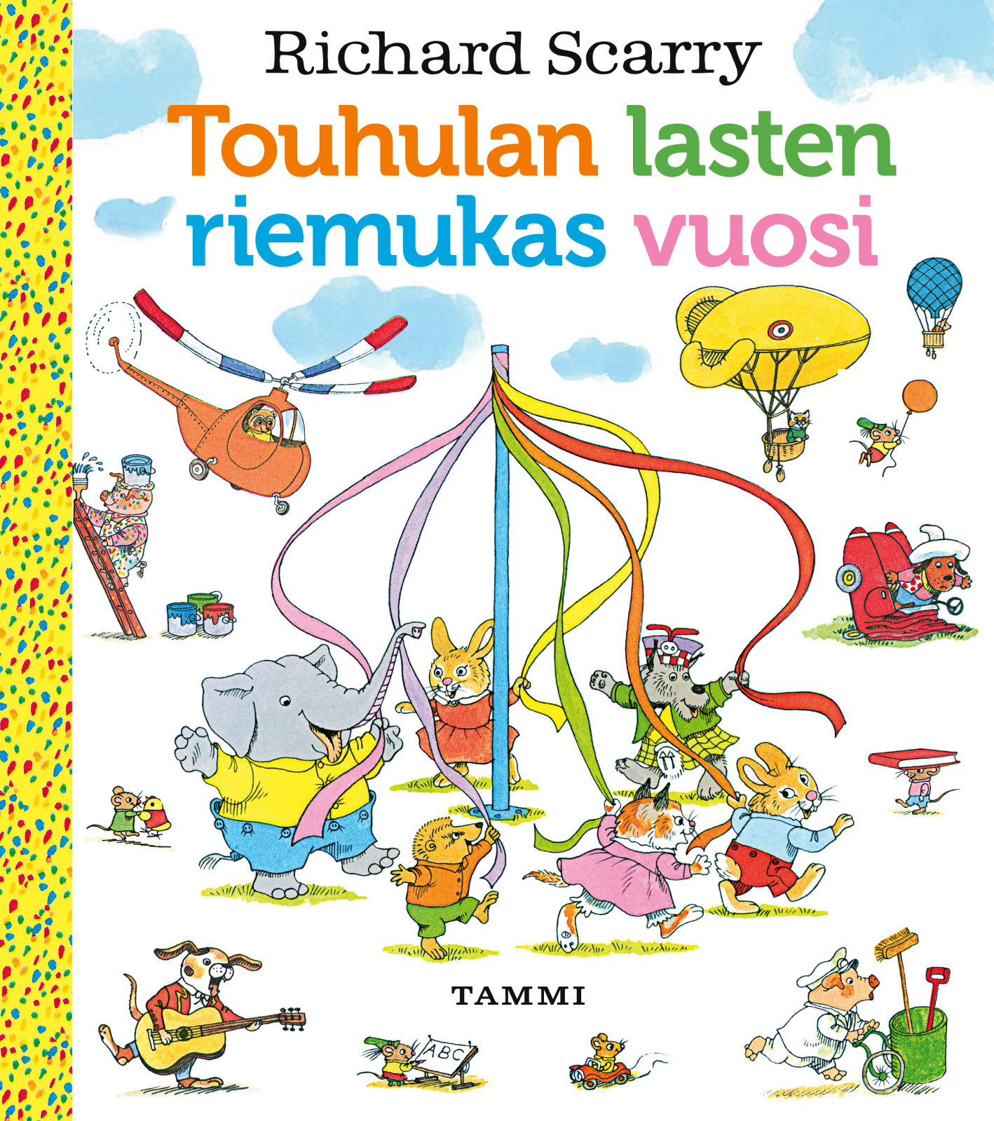 Touhulan lasten riemukas vuosi. Uudistettu laitos Touhulan lasten riemukas vuosi. Uudistettu laitos Suomen vanhin kirjakauppa - Vuodesta 1899