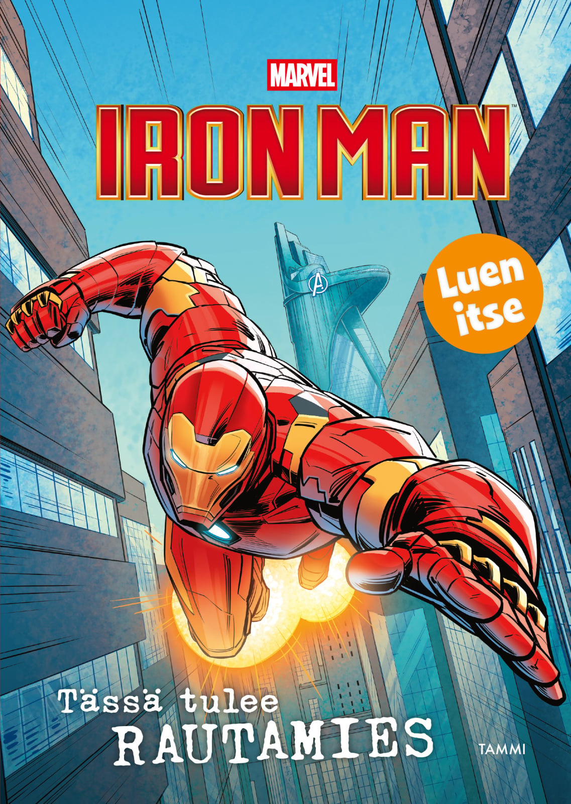 Marvel. Iron Man. Tässä tulee Rautamies. Luen itse Marvel. Iron Man. Tässä tulee Rautamies. Luen itse Suomen vanhin kirjakauppa - Vuodesta 1899