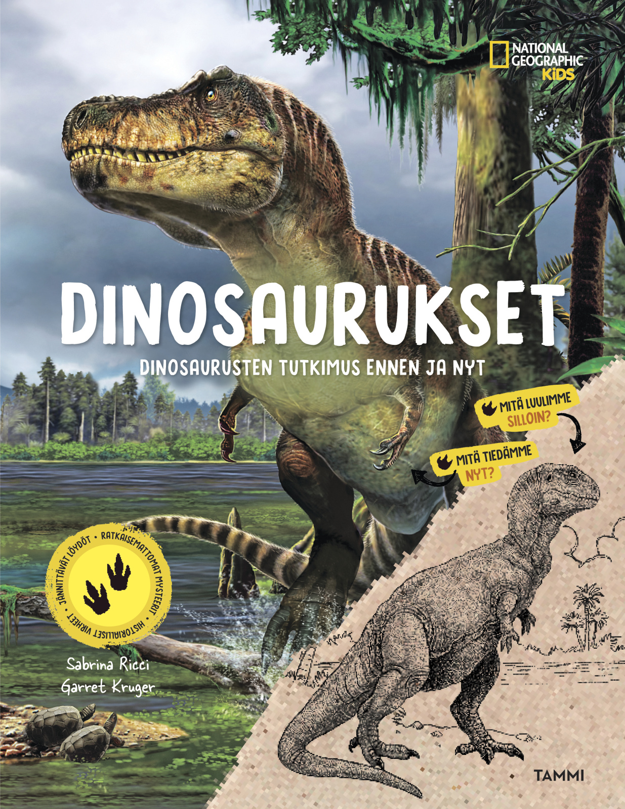 National Geographic. Dinosaurukset : Dinosaurusten tutkimus ennen ja nyt Suomen vanhin kirjakauppa - Vuodesta 1899