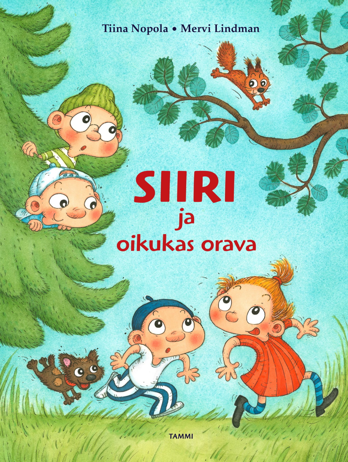 Siiri ja oikukas orava Siiri ja oikukas orava Suomen vanhin kirjakauppa - Vuodesta 1899
