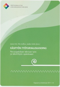 Käsityön työturvallisuusopas Suomen vanhin kirjakauppa - Vuodesta 1899
