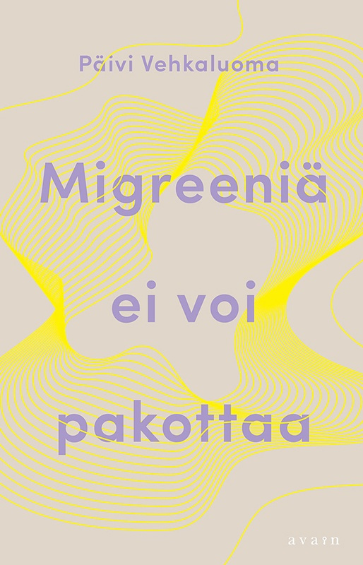 Migreeniä ei voi pakottaa Suomen vanhin kirjakauppa - Vuodesta 1899