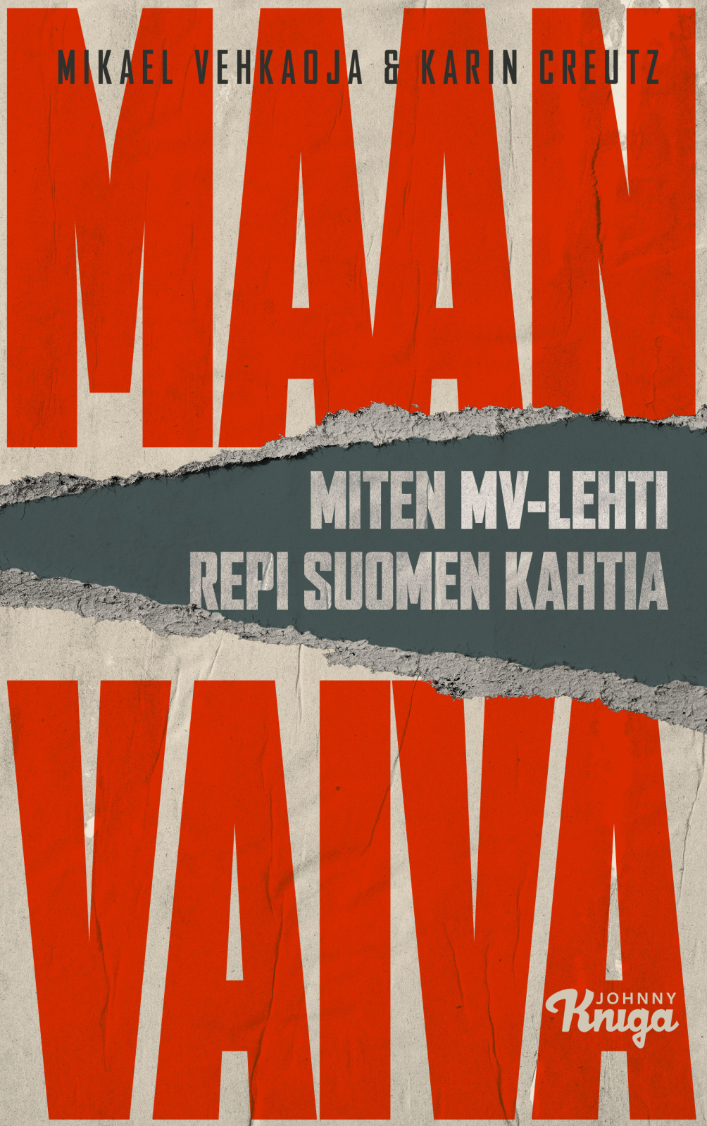 Maan vaiva : Miten MV-lehti repi Suomen kahtia Suomen vanhin kirjakauppa - Vuodesta 1899