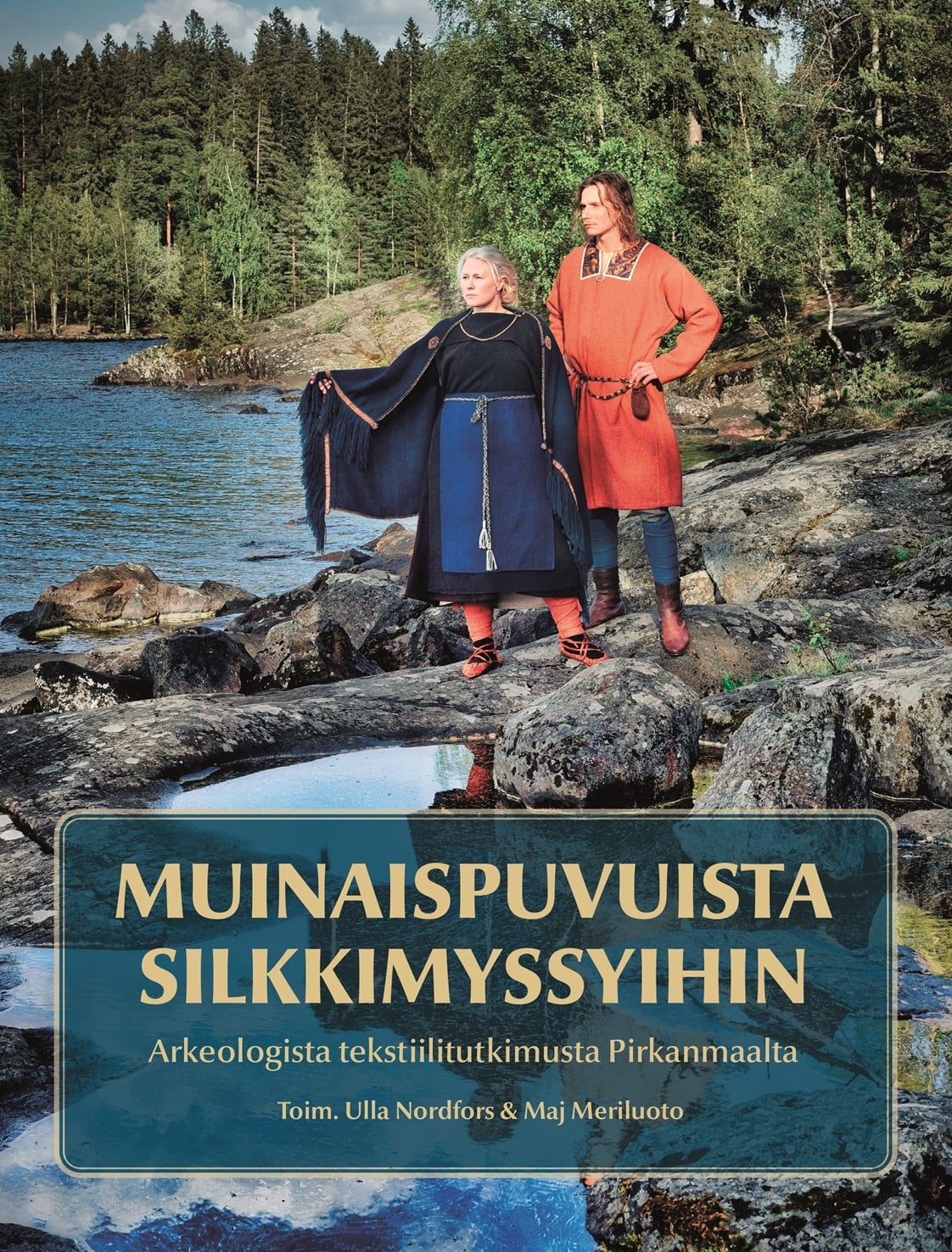 Muinaispuvuista silkkimyssyihin : Arkeologista tekstiilitutkimusta Pirkanmaalta Muinaispuvuista silkkimyssyihin : Arkeologista tekstiilitutkimusta Pirkanmaalta Suomen vanhin kirjakauppa - Vuodesta 1899