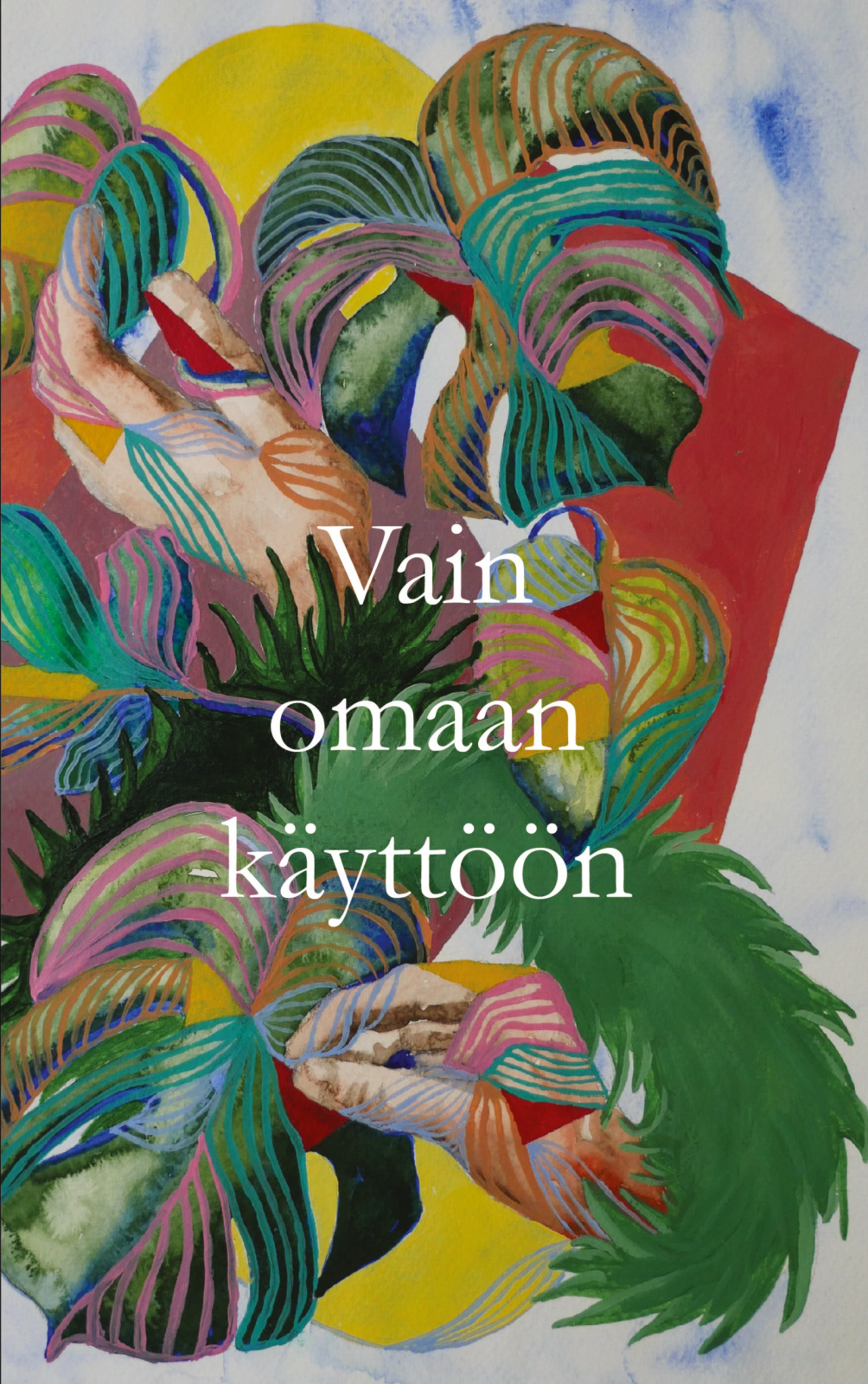 Vain omaan käyttöön : antologia Vain omaan käyttöön : antologia Suomen vanhin kirjakauppa - Vuodesta 1899