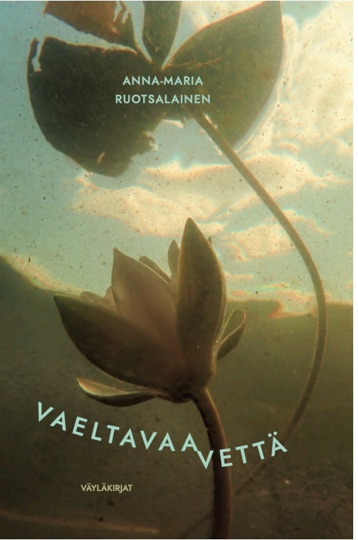 Vaeltavaa vettä Vaeltavaa vettä Suomen vanhin kirjakauppa - Vuodesta 1899