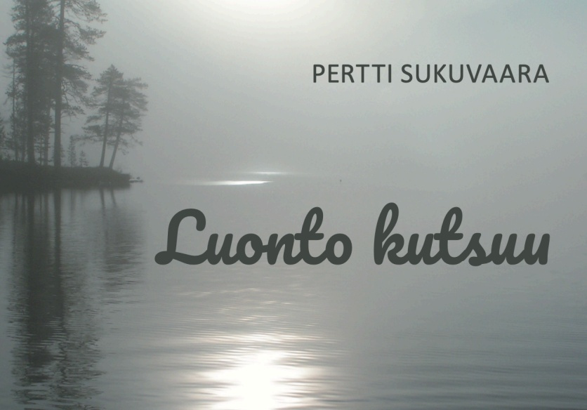 Luonto kutsuu : Luontokuvia ja runoja Suomen vanhin kirjakauppa - Vuodesta 1899