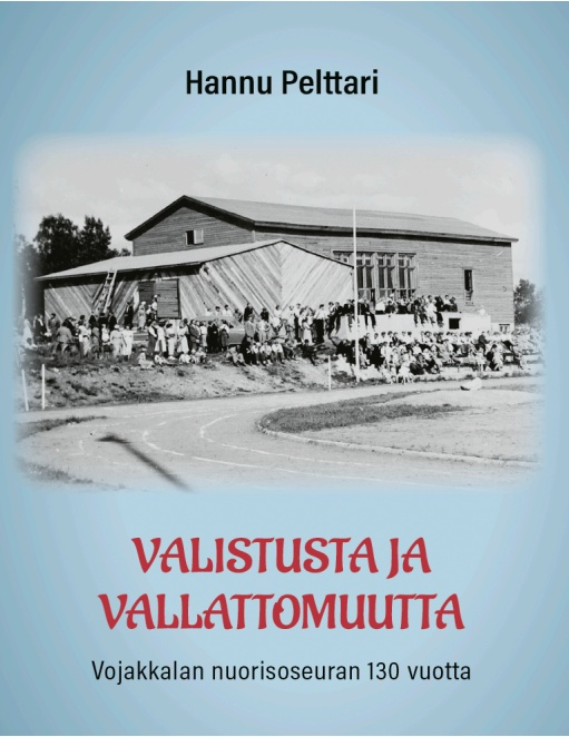 Valistusta ja vallattomuutta : Vojakkalan nuorisoseuran 130 vuotta Suomen vanhin kirjakauppa - Vuodesta 1899